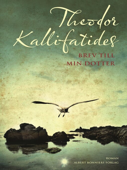 Titeldetaljer för Brev till min dotter av Theodor Kallifatides - Tillgänglig